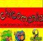 Chicoman&iacute;a